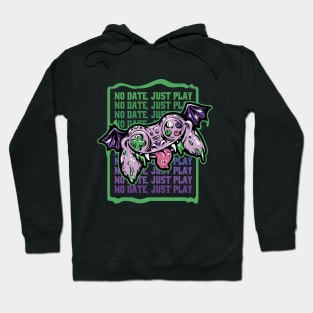 NO DATE, Just play Anti valentine Creepy joystick Gamer Hoodie